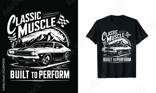 Stylish Classic Muscle Car T-Shirt Design - Celebrate the Power of Automotive Performance with This Eye-Catching 'Built to Perform' Graphic Tee. Perfect for Car Enthusiasts, Racing Fans, and Vintage