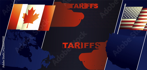 Canada U.S. tariffs on goods, trade war, tax economic concept. Crisis, competition tensions, tax, tariffs, trade, partnership, sanctions, duties partnerships between US and others