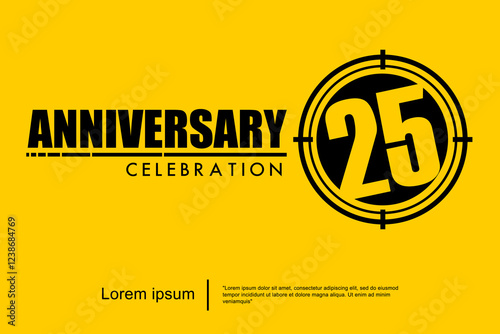25th years anniversary celebration emblem. black anniversary logo isolated with target crosshairs on yellow background. vector illustration template design for web, flyers, poster, greeting card