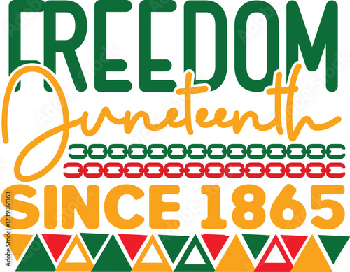 Freedom juneteenth since 1865