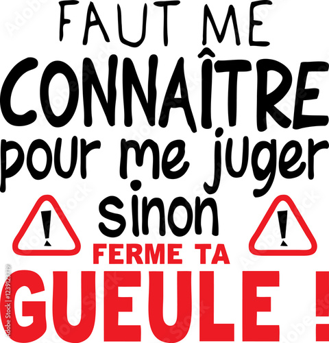 Fototapeta citation connaitre juger ferme ta gueule sinon humour insulte panneau danger