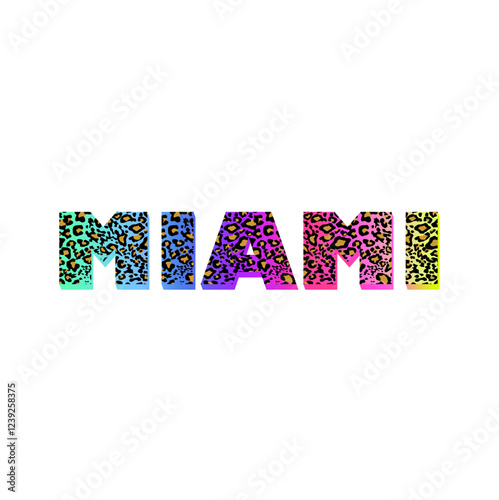 Miami word with colorful leopard print isolated on white background. Fashion design for t-shirt, bag, poster.eps