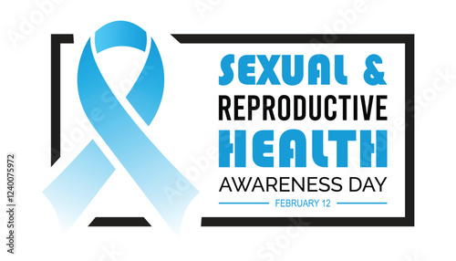 February is Sexual and Reproductive health awareness day. Vector template Design for banner, greeting card, poster, prints, social media post ,flyer , T shirt with background.