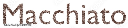 Macchiato Text in Coffee Beans – 3D Render on Transparent Background