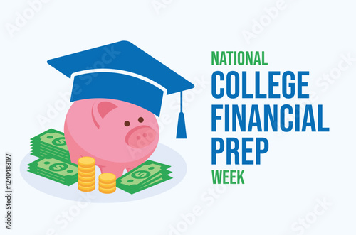 National College Financial Prep Week poster vector illustration. Pink saving piggy bank with graduation hat vector. Academic mortarboard cap and money drawing. Template for background, banner, card