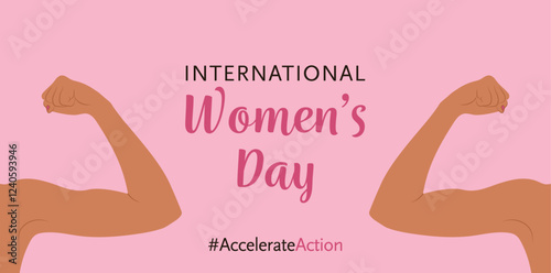 International Women's Day 2025 campaign #AccelerateAction. A vector banner with flexed arms symbolizes strength, IWD, 8 March Women's History Month. Accelerate Action feminism and diversity holiday.