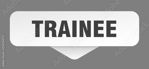 trainee sticker. trainee sign isolated on gray background
