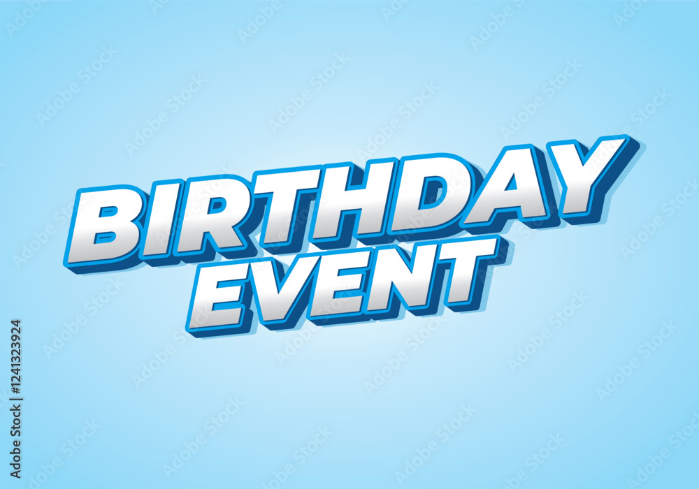 Birthday event. Text effect for print and online media advertising and promotion needs Birthday event. Text effect for print and online media advertising and promotion needs