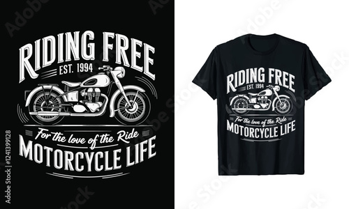 Riding Free T-Shirt Design - Bold Graphic Featuring a Classic Motorcycle and Inspirational Text, Perfect for Motorcycle Enthusiasts Celebrating Their Passion for the Open Road Since 1994