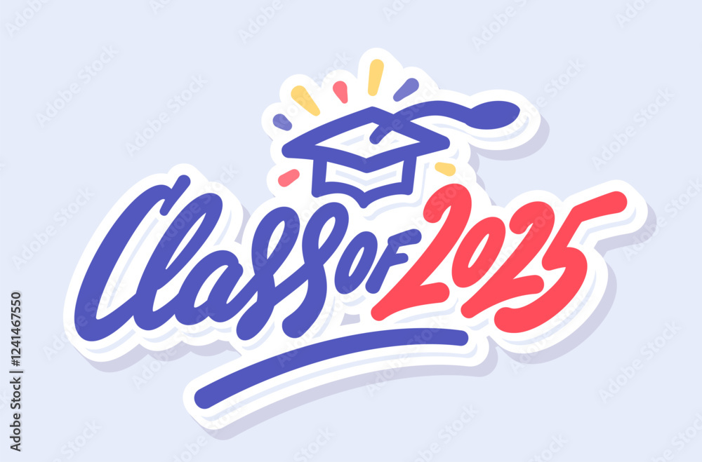 Obraz premium Class of 2025 Vector Graduation Handwritten Sticker.