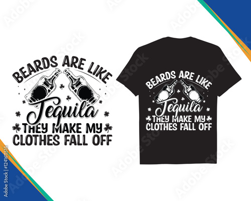 Beards are Like Tequila They Make My Clothes Fall Off SVG cut file funny typography quote vector T-shirt Design eps 10