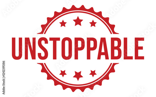 UNSTOPPABLE Red rubber stamp on white background. UNSTOPPABLE stamp sign. UNSTOPPABLE stamp.