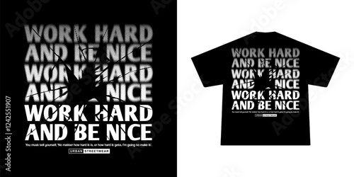 Motivational quote Streetwear graphic tee design templates. There are unique and aesthetic urban element streetwear design Collection are perfect for creating Custom Printed Clothing