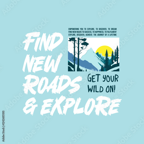Find new roads typography illustration slogan for graphic print tees, t-shirts, posters, and stickers.
