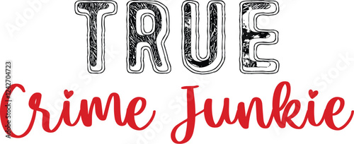 True Crime Junkie