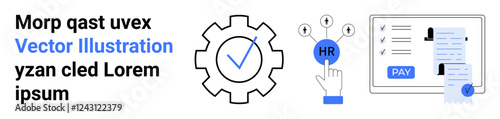 Gear with checkmark, HR button with hand, payment document, and user profile. Ideal for HR processes, payroll systems, employee management, efficiency, recruitment technology abstract line flat