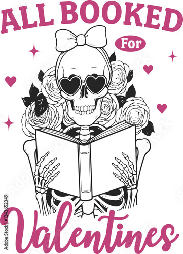 Gothic Skeleton with Roses Reading a Book – "All Booked for Valentines" Spooky and Romantic Design