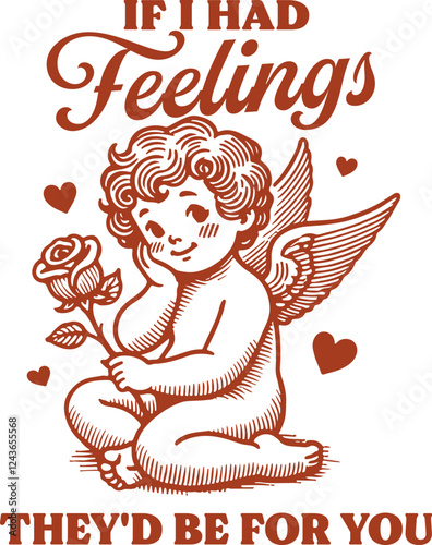 Sarcastic Cupid with Rose – "If I Had Feelings, They’d Be for You" Funny and Edgy Valentine’s Day Design