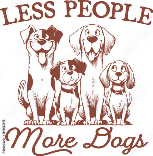 Less People More Dogs - Cute Dog Lover T-Shirt Design with Happy Dogs