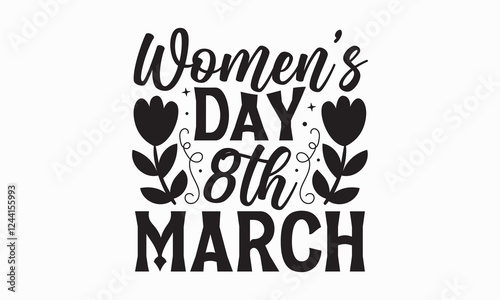 Wallpaper Mural Women’s day 8th march- Women's Day T Shirt Design, Hand drawn vintage illustration with hand lettering and decoration elements, banner, flyer and mug, Poster, EPS. Torontodigital.ca