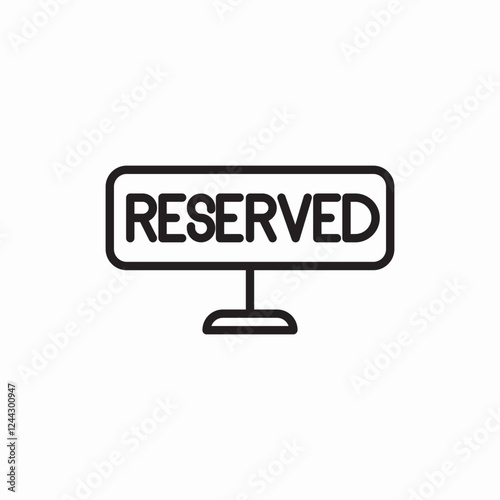 reserved table sign icon vector sign