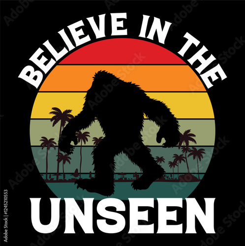 BELIEVE IN THE UNSEEN