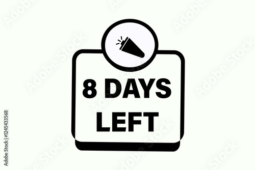 8 days left, sale countdown vector symbol, clock, time,  background, template 8 days left, countdown, sticker, left banner, business, sale, label button
