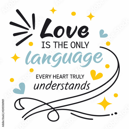 Love is the only language every heart truly understands typography t shirt design