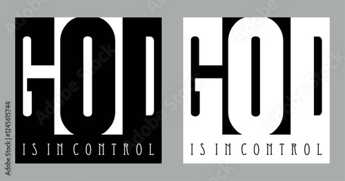 black white GOD is in control vector typography design concept  for banner, poster, print 