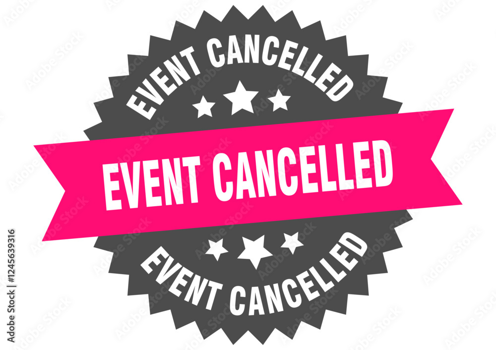 Obraz premium event cancelled. event cancelled round pink label isolated on transparent background