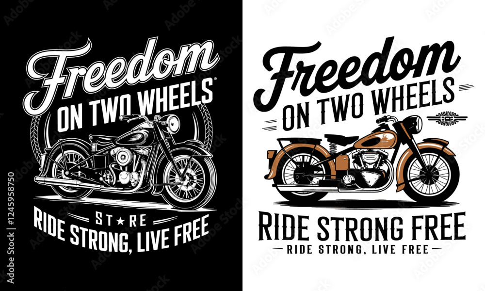 Obraz premium Freedom on Two Wheels T-Shirt Design - Ride Strong, Live Free with Iconic Motorcycle Graphics, Perfect for Bikers and Adventure Seekers Embracing the Open Road