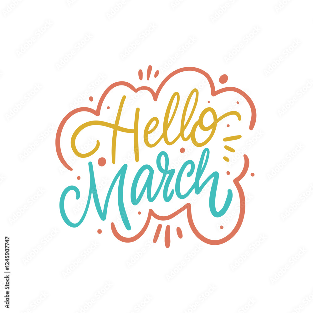This is a Colorful and Handwritten Greeting specifically designed for the month of March This is a Colorful and Handwritten Greeting specifically designed for the month of March