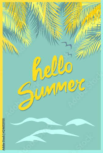 Retro vertical poster with hello summer lettering, coconut palm branches.eps