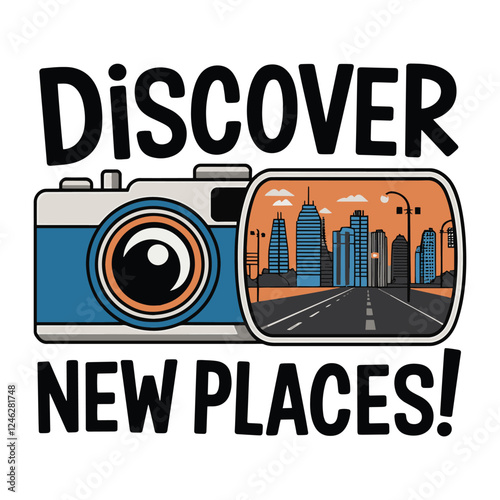 Discover New Places T Shirt Design Camera