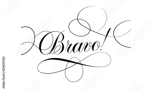 Bravo! Congratulate Appreciation quotes Calligraphy & Vintage Typography Stylish Script Lettering 