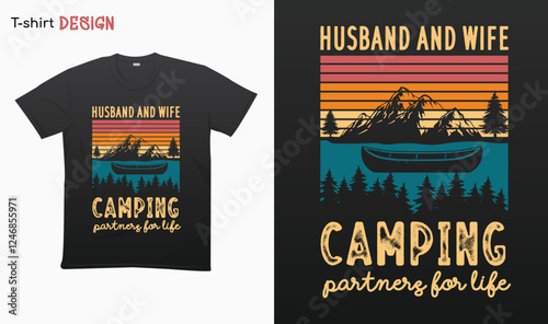 "Husband and wife camping partners for life". Funny Camping lover retro design. Retro style . Retro couples camping Illustration. T-shirt mock up vector. Eps 10 vector