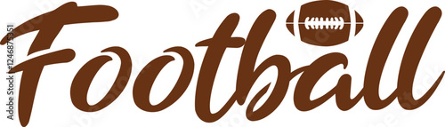 Football typography clip art design on plain white transparent isolated background for card, shirt, hoodie, sweatshirt, apparel, card, tag, mug, icon, poster or badge, tailgates and touchdowns