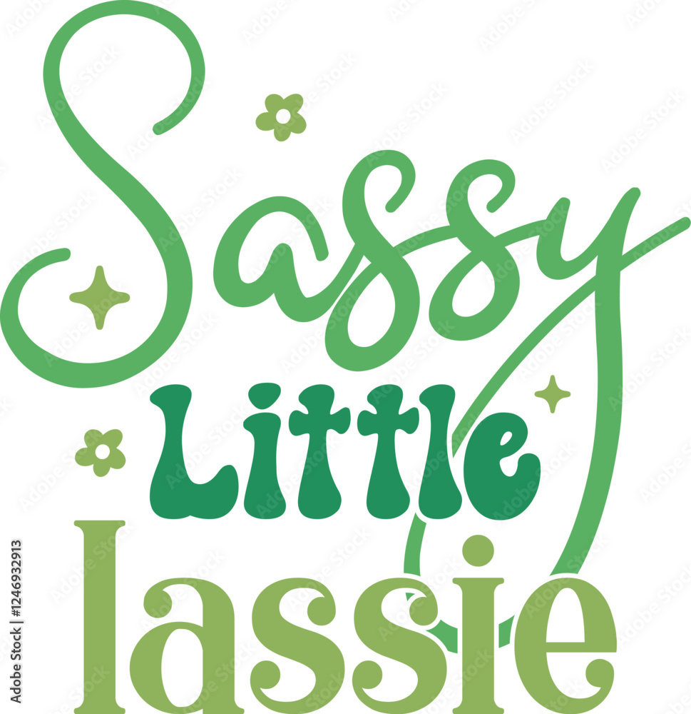 Sassy Little Lassie, St.patrick's Day, St.patrick's Day Svg ,St.patrick's , St.patrick's Clipart, Irish, Clover,Lucky, Sassy Little Lassie, St.patrick's Day, St.patrick's Day Svg ,St.patrick's , St.patrick's Clipart, Irish, Clover,Lucky,
