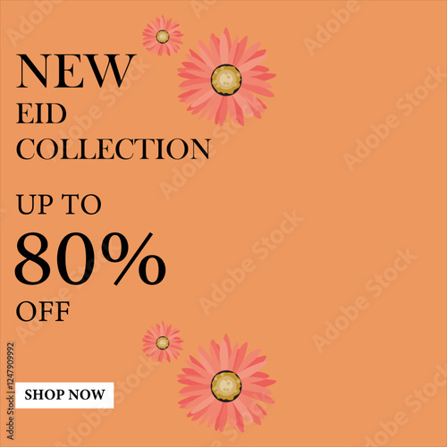 New Eid Collection up to 75% off sale for everyone shop now, Big Eid sale for customer, up to 80% off sale, Eid sale poster, banner with colorful isolated background and flowers.