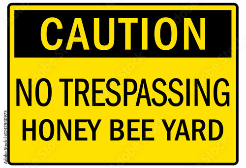 Honey bee farm safety sign no trespassing honey bee yard