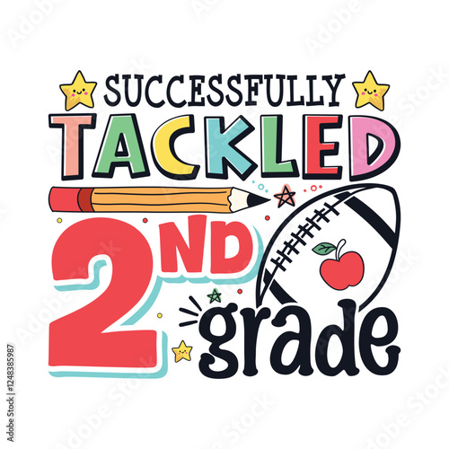 Tackled 2nd grade school life football, School life colorful designs