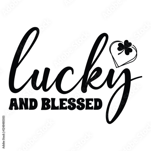Lucky And Blessed St. Patrick’s Day T-Shirt Design.