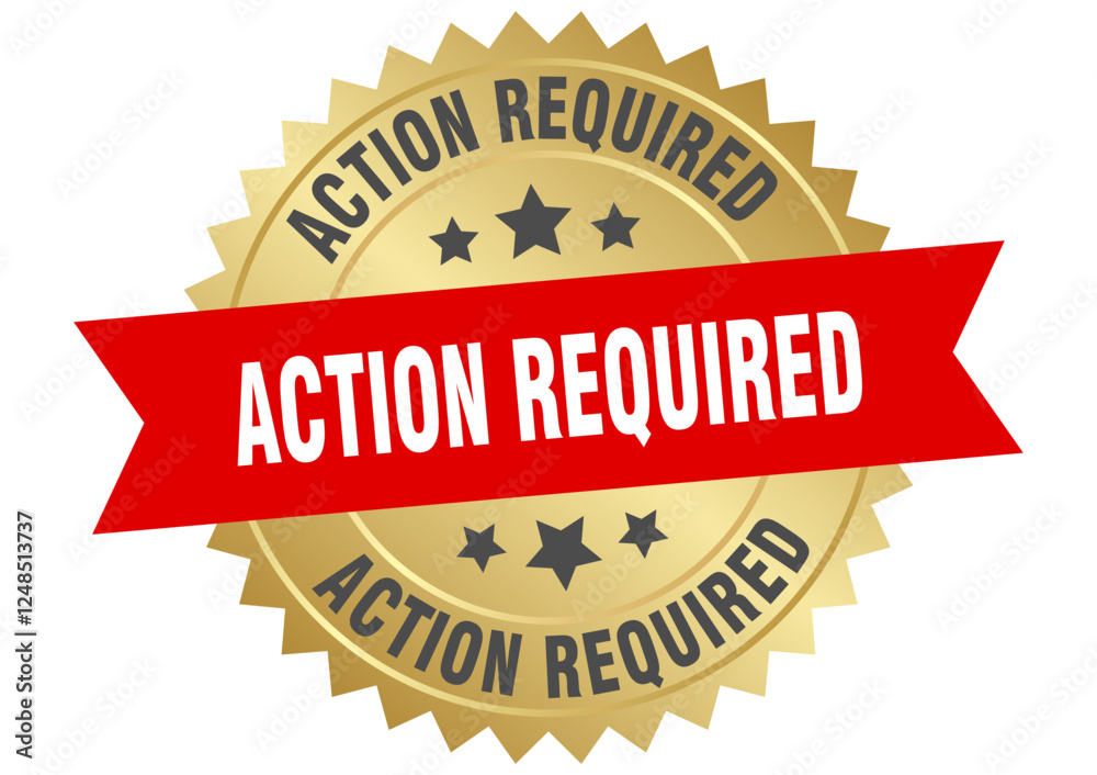 Obraz premium action required. action required round red and gold label isolated on transparent background