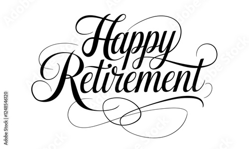 Happy Retirement Congratulate Appreciation quotes Calligraphy & Stylish Script Typography
