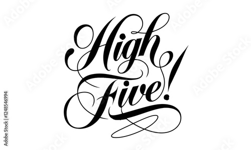 High Five! Appreciation quotes Calligraphy & Stylish Script Typography Lettering 