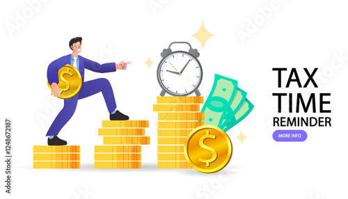Prepare for the fiscal year with this tax payment concept. A man steps up on money stacks to reach the clock, illustrating a timely accounting reminder for income tax submission and government audit.