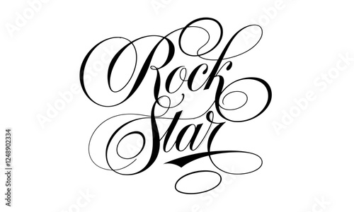 Rock Star Appreciation Congratulate quote Calligraphy & Script Typography Lettering 