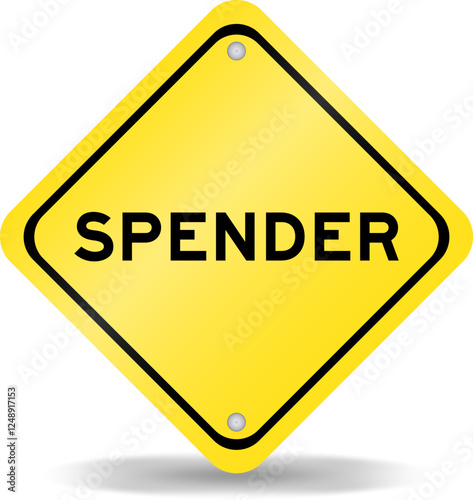 Yellow color transportation sign with word spender on white background