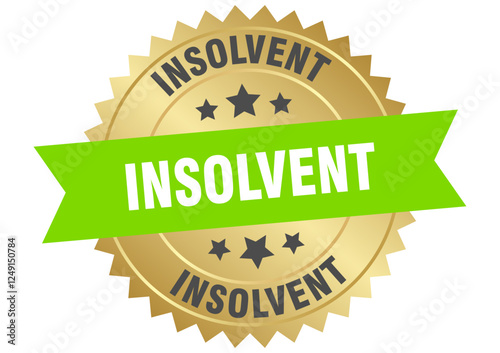 insolvent. insolvent round green and gold label isolated on transparent background