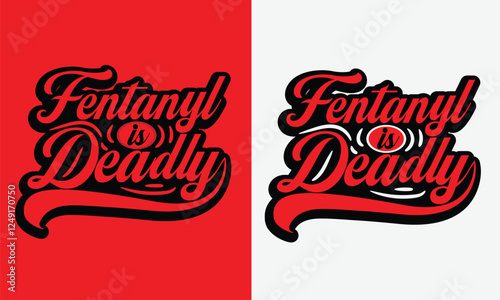  Fentanyl Awareness design for t-shirt, bags, mugs, stickers, banner, poster, icon, logo etc. Fully Editable Print Ready Template - Vector.